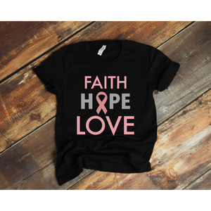 Faith Hope Love Breast Cancer Awareness T-Shirt
